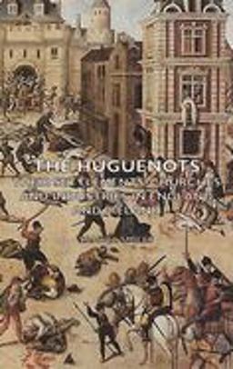 Huguenots Their Settlements Churches an