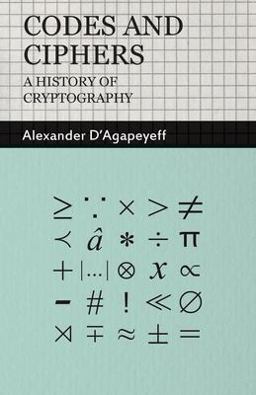 Codes and Ciphers - a History of Cryptog  9781406798586 Front Cover