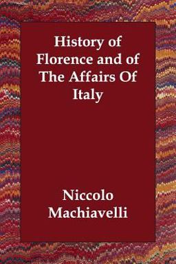 History of Florence and of the Affairs O