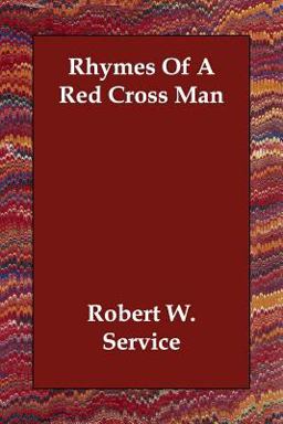 Rhymes of a Red Cross Man