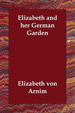Elizabeth and her German Garden