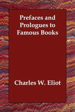 Prefaces and Prologues to Famous Books