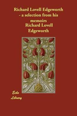 Richard Lovell Edgeworth - a Selection F