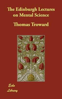 The Edinburgh Lectures on Mental Science