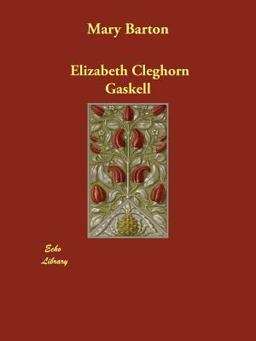 Mary Barton and Other Tales