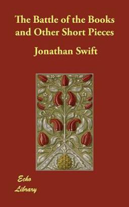 The Battle of the Books and Other Short Pieces