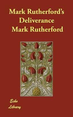 Mark Rutherford's Deliverance