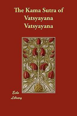 The Kama Sutra of Vatsyayan