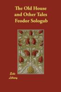 The Old House and Other Tales