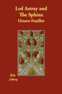 Led Astray and the Sphinx Led Astray and the Sphinx