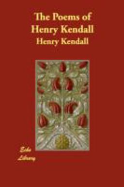 The Poems of Henry Kendall