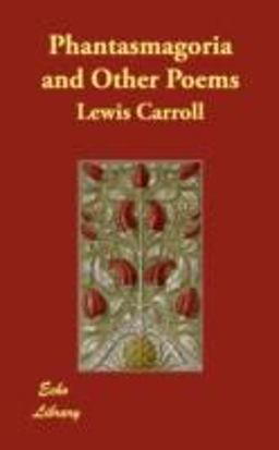 Phantasmagoria and Other Poems
