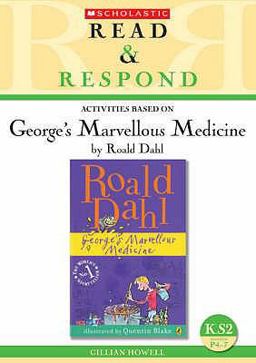 George's Marvellous Medicine Teacher Resource