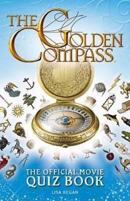 The Golden Compass Official Movie Quiz Book