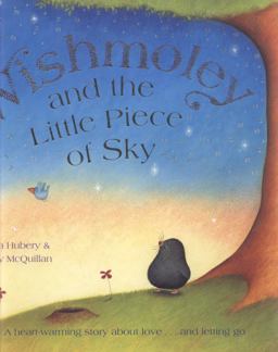 Wishmoley and the Little Piece of Sky