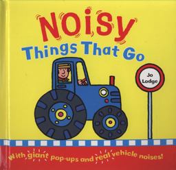 Noisy Things That Go Noisy Things That Go