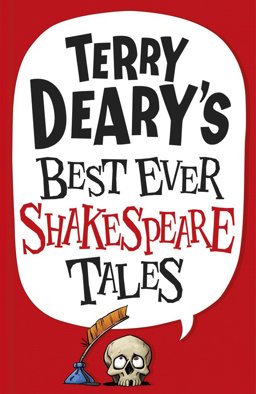 Terry Deary's Best Ever Shakespeare Tales  9781407138923 Front Cover