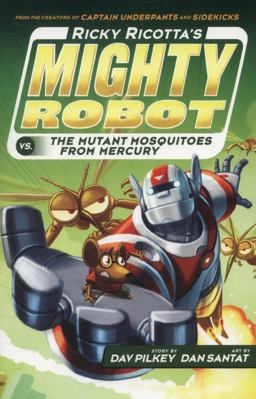 Ricky Ricotta's Mighty Robot vs the Mutant Mosquitoes from Mercury