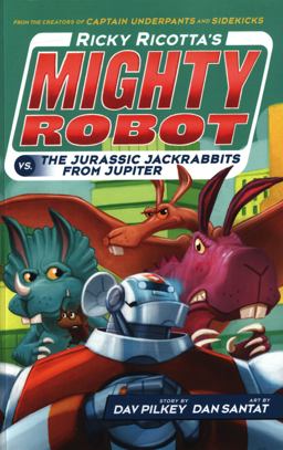 Mighty Robot vs the Jurassic Jack Rabbits from Jupiter