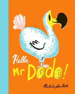 Hello, Mr. Dodo!  9781407146430 Front Cover
