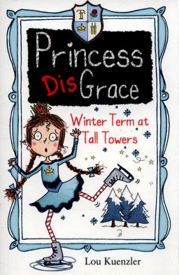 Princess DisGrace: WinterTerm at Tall Towers