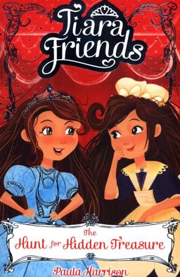 Tiara Friends 4: the Hunt for Hidden Treasure  9781407170800 Front Cover