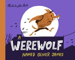 Werewolf Named Oliver James  9781407171975 Front Cover