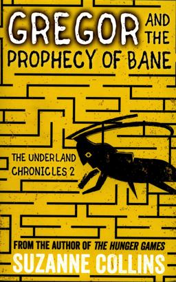 Gregor and the Prophecy of Bane