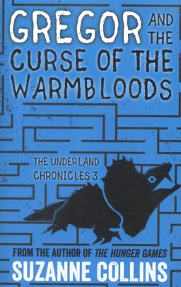 Gregor and the Curse of the Warmbloods