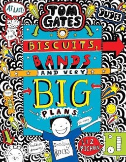 Tom Gates: Biscuits, Bands and Very Big Plans  9781407179858 Front Cover