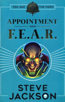 Fighting Fantasy: Appointment with F. E. A. R.