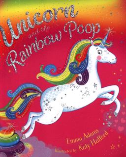 Unicorn and the Rainbow Poop