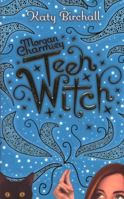 Morgan Charmley: Teen Witch Morgan Charmley: Teen Witch