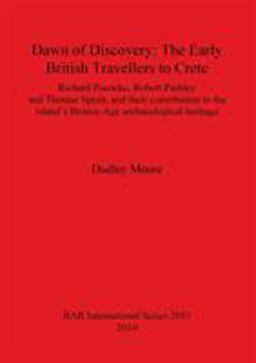 Dawn of Discovery: the Early British Travellers to Crete
