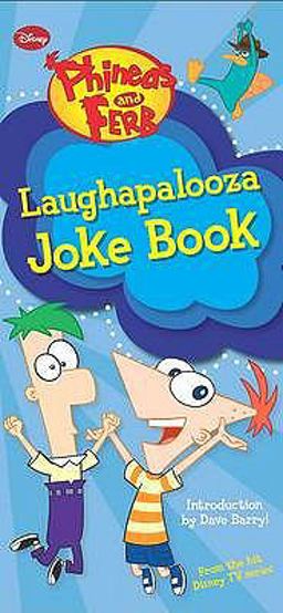 Phineas and Ferb Laughapalooza Joke Book