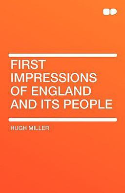 First Impressions of England and Its People