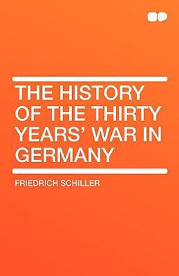 The History of the Thirty Years' War in Germany