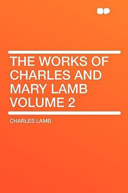 The Works of Charles and Mary Lamb