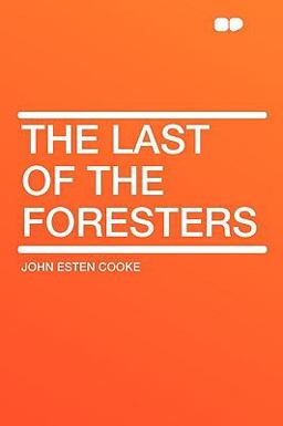 The Last of the Foresters