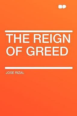 The Reign of Greed