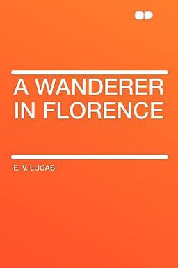 A Wanderer in Florence