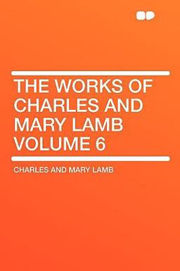 The Works of Charles and Mary Lamb