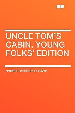 Uncle Tom's Cabin, Young Folks' Edition