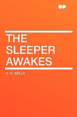 The Sleeper Awakes