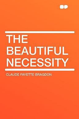 The Beautiful Necessity