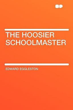 The Hoosier Schoolmaster