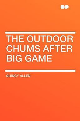 The Outdoor Chums after Big Game