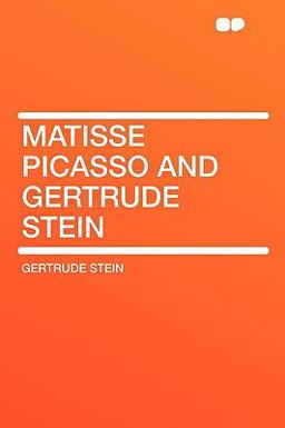 Matisse Picasso and Gertrude Stein