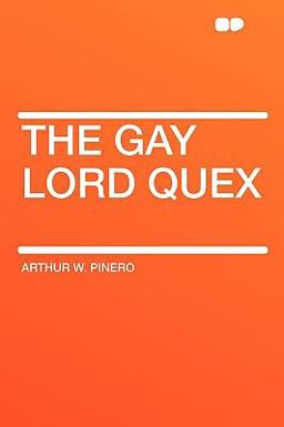 The Gay Lord Quex