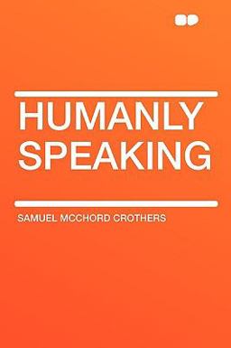 Humanly Speaking